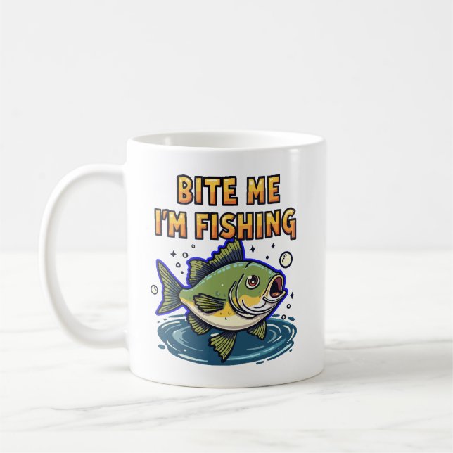 Bite Me, I'm Fishing Kaffeetasse (Links)