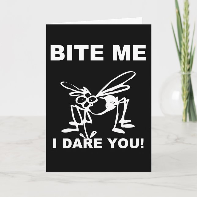 Bite me me ich wagen Sie Funny Moskito Grußkarte Karte (Vorderseite)