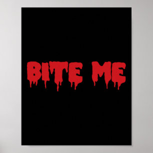 Bite Me Shirt Blood Red Vampire Beängstigendes Par Poster