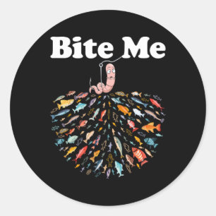 Bite Me Unique Fishing - Geschenk für Angelfreunde Runder Aufkleber