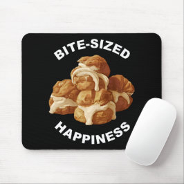 Bite Sized Happiness Profiteroles Mousepad