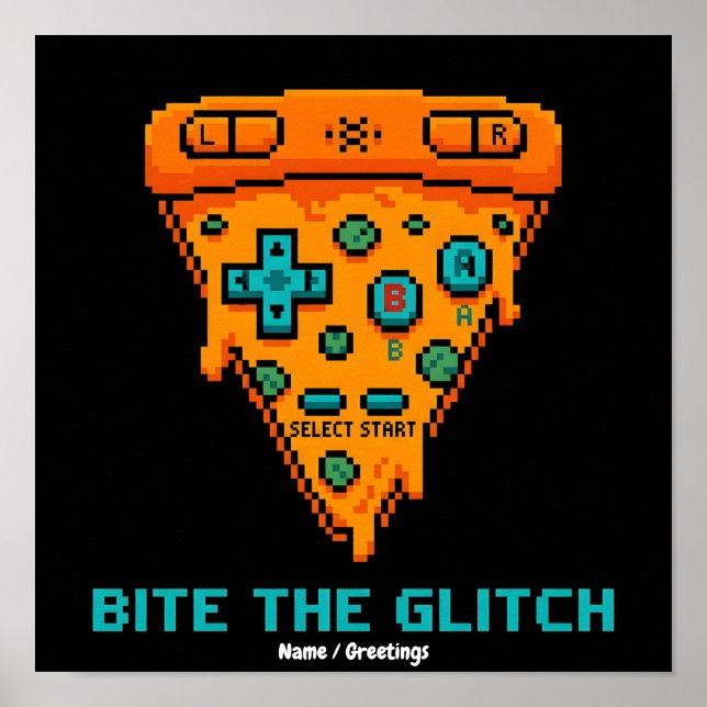 Bite the Glitch Retro 8-Bit Pixel Pizza Gamer Poster (Vorne)