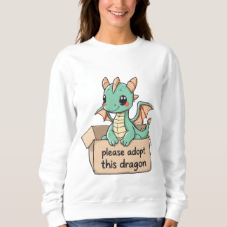 Bitte adoptier diesen Drachen Sweatshirt