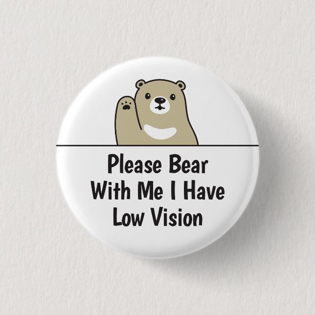 Bitte beachte mich, ich habe eine Sehschwäche Button (Vorderseite)