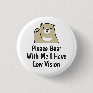 Bitte beachte mich, ich habe eine Sehschwäche Button