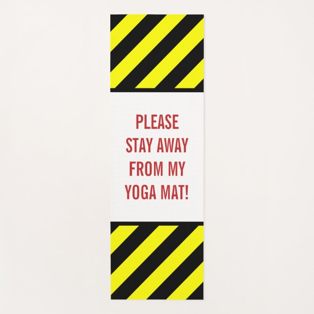 "BITTE BLEIBE VON MEINEM YOGA MAT AB!" + Streifen Yogamatte (Vorderseite)