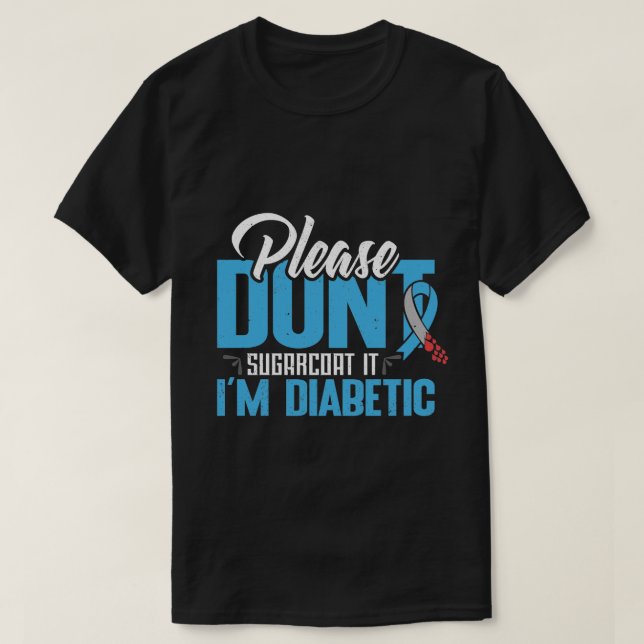bitte-Dont-sugarcoat-diabetisches Shirt (Design vorne)