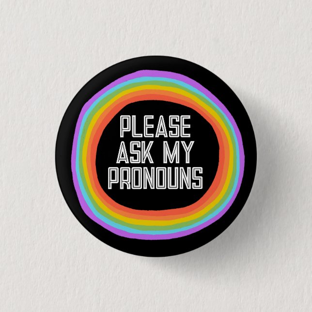 Bitte Frag meinen Pronouns-farbigen Regenbogenkrei Button (Vorderseite)