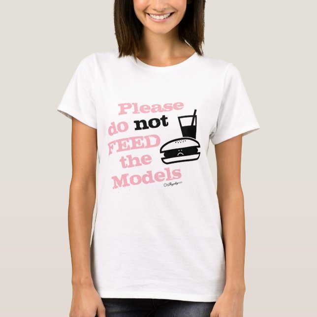 Bitte füttern Sie nicht die Modelle T-Shirt (Vorderseite)