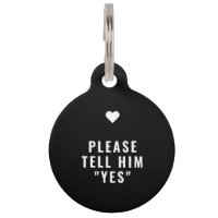 Bitte geben Sie ihm Ja Heiratsantrag Pet ID Tag