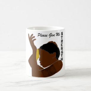 Bitte geben Sie mir Stärke Kaffeetasse