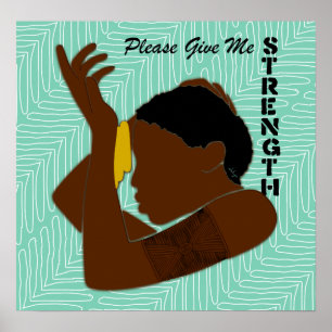 Bitte geben Sie mir Stärke Poster