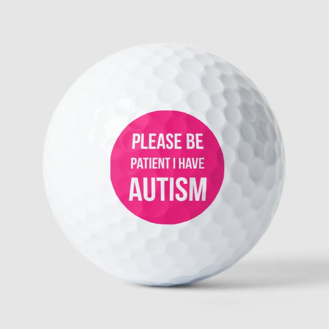 Bitte geduldig sein, ich habe Autismus-Golfball pi Golfball (Vorderseite)