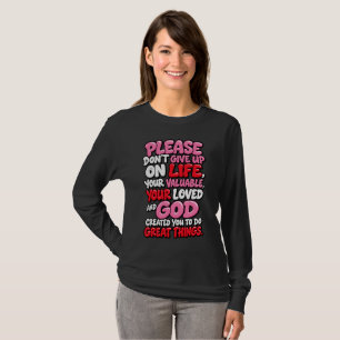 Bitte gib nicht auf T-Shirt