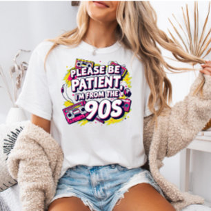 Bitte haben Sie Geduld mit mir, ich bin aus den 19 Große Größe T-Shirt