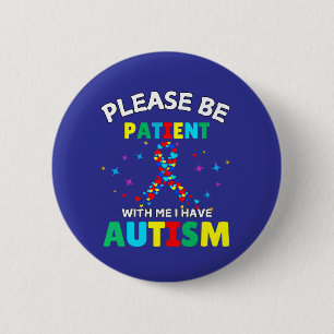 Bitte Haben Sie Geduld Mit Mir Ich Habe Autismus-B Button