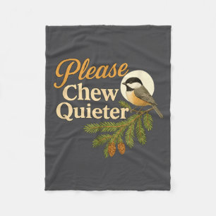 Bitte kaue leiser Lustige Misophonie Vogel Zitat  Fleecedecke
