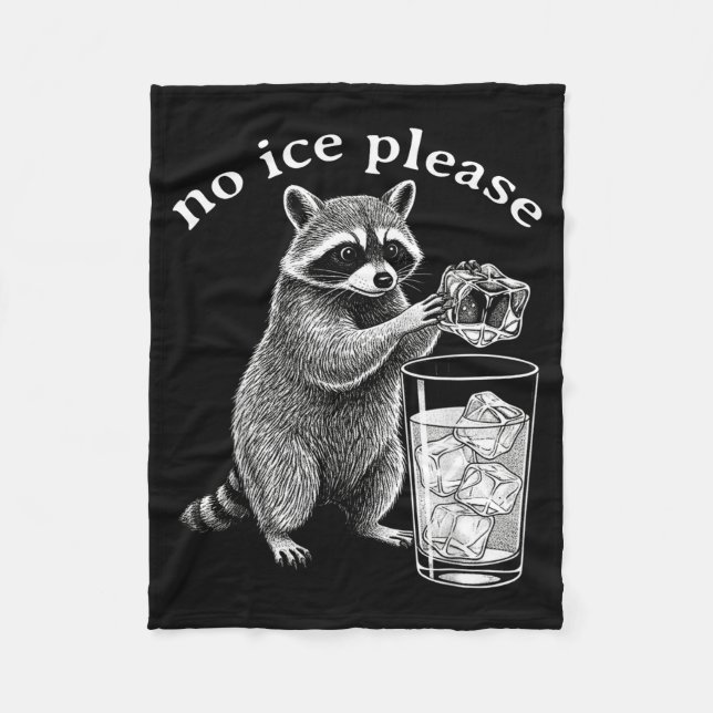 Bitte kein Eis Lustiger Waschbär Meme Männer Fraue Fleecedecke (Vorderseite)