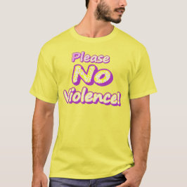 "Bitte keine Gewalt!" Niedliches Design. Jetzt kau T-Shirt