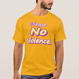 "Bitte keine Gewalt!" Niedliches Design. Jetzt kau T-Shirt