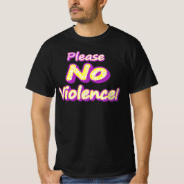 "Bitte keine Gewalt!" Niedliches Design. Jetzt kau T-Shirt