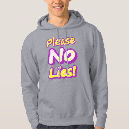 "Bitte keine Lügen!" Niedliches Design. Jetzt kauf Hoodie