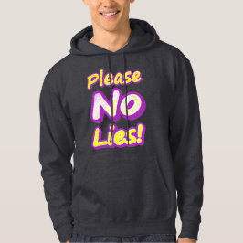 "Bitte keine Lügen!" Niedliches Design. Jetzt kauf Hoodie