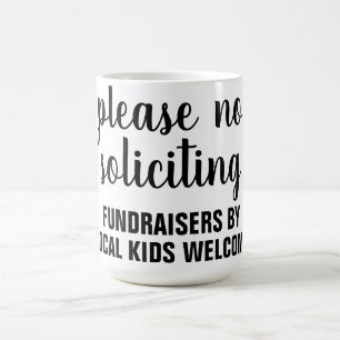 bitte keine Spendensammlungen von lokalen Kindern Kaffeetasse