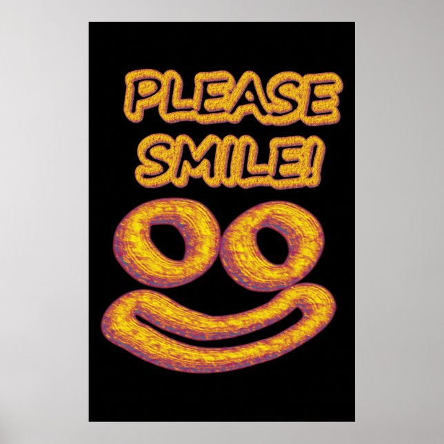 "Bitte lächle!" Niedliches Design. Jetzt kaufen Poster (Vorne)