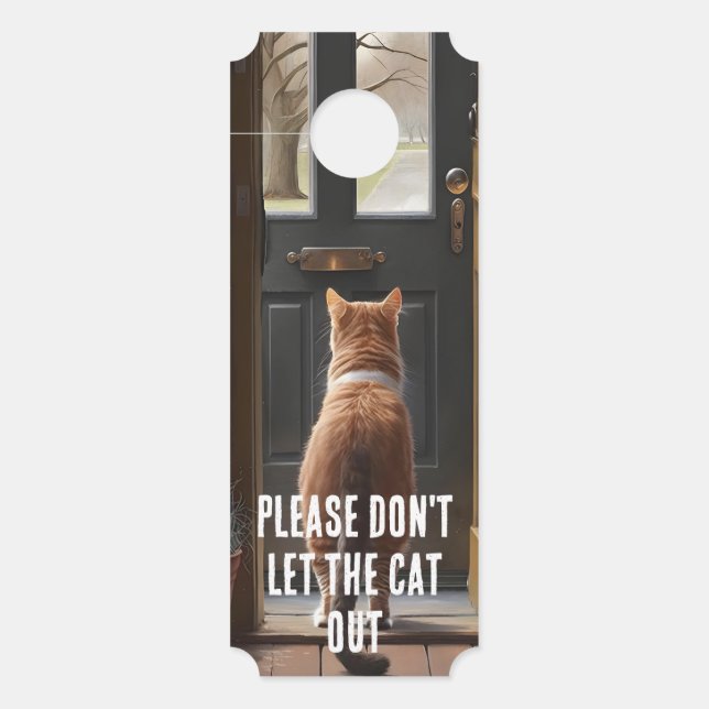 Bitte Lass die Katze nicht aus Türanhänger (Vorderseite)