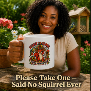 Bitte nehmen Sie eins sagte kein Eichhörnchen jema Kaffeetasse