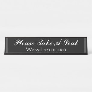 "Bitte nehmen Sie Platz" "Wir werden bald zurückke Schreibtischnamensplakette