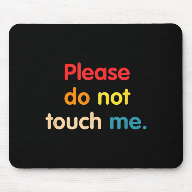 Bitte nicht berühren mousepad (Vorne)