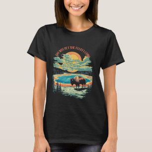 Bitte nicht die flauschigen Kühe streicheln Bison T-Shirt