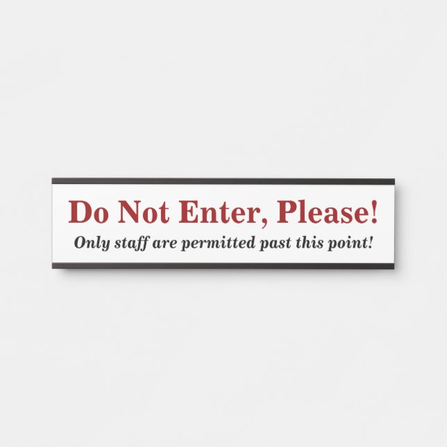 "Bitte nicht eingeben!"Schild Türschild (Vorderseite )