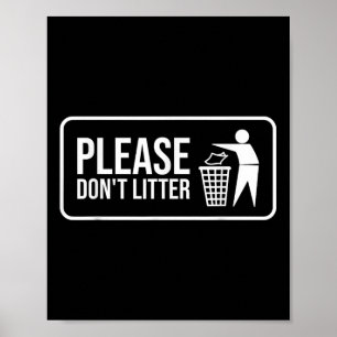 Bitte nicht "Litter Sign Earth Day" Gerecycelt Poster
