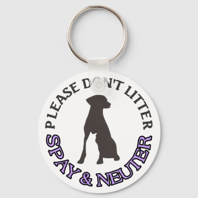 BITTE NICHT LITTER, SPAY & NEUTER - HUND, CAT, PET SCHLÜSSELANHÄNGER (Vorderseite)
