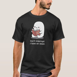 Bitte nicht stören, Examensmodus T-Shirt