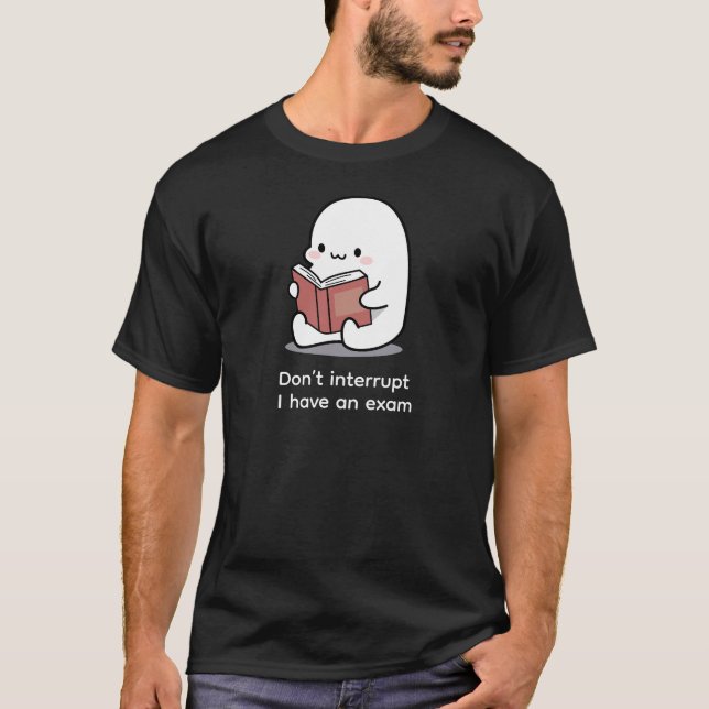 Bitte nicht stören, Examensmodus T-Shirt (Vorderseite)