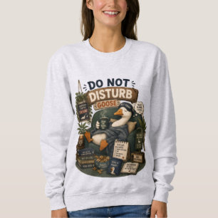 Bitte nicht stören Gans Frieden Stille Snacks Lust Sweatshirt