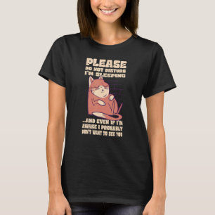 Bitte nicht stören, ich schlafe Zitat Katze T-Shirt