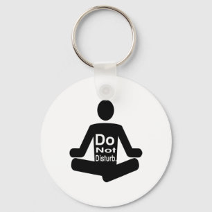 Bitte nicht stören lustige Yoga-Meditations-Aussag Schlüsselanhänger
