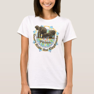 Bitte reiten Sie nicht die Elefanten T-Shirt