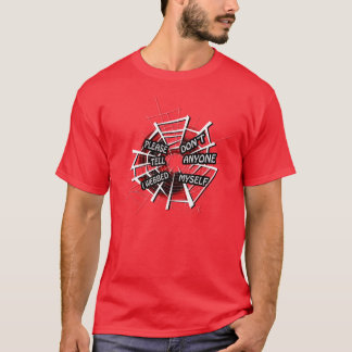 Bitte sagen Sie niemandem vernetztem I selbst T-Shirt