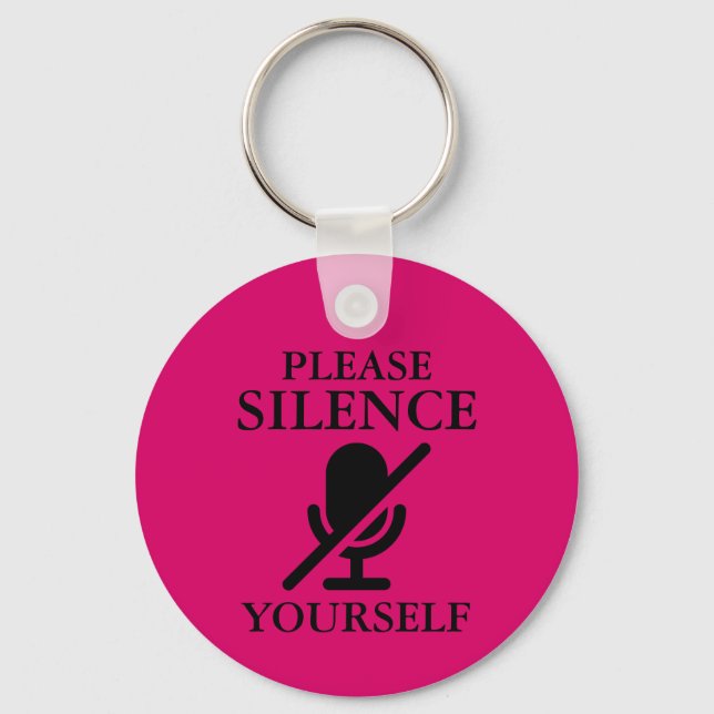 Bitte schweigen Sie sich selbst Schlüsselanhänger (Vorderseite)