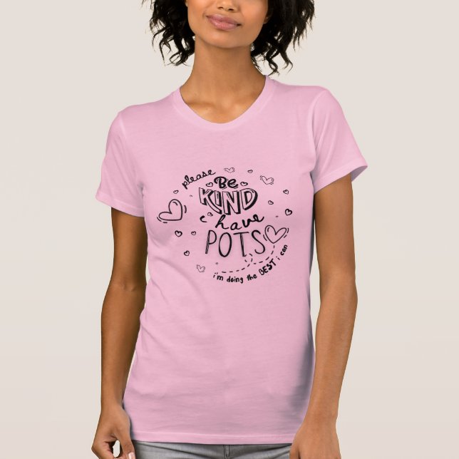 Bitte seien Sie freundlich, dass ich Pots habe, di T-Shirt (Vorderseite)