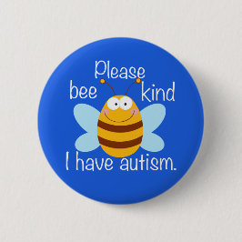 Bitte seien Sie freundlich, ich habe Autismus Nied Button