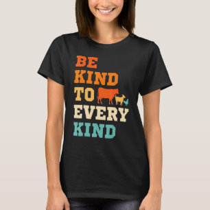 Bitte seien Sie freundlich zu jedem Tier, das böse T-Shirt