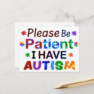 Bitte seien Sie geduldig, ich habe AUTISM Postkarte