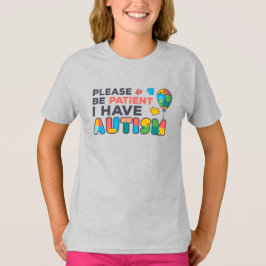 Bitte seien Sie geduldig, ich habe Autismus-Puzzle T-Shirt